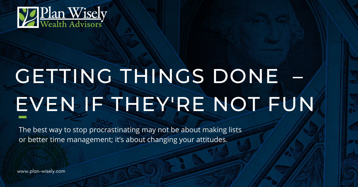 Getting Things Done Even if they're not fun