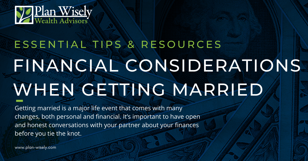 Financial Considerations When Getting Married Essential Tips and Resources