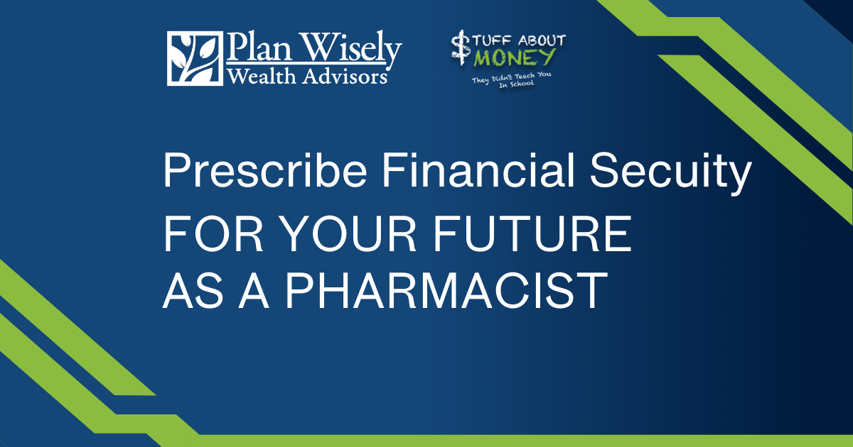 Financial Security for future pharmacist