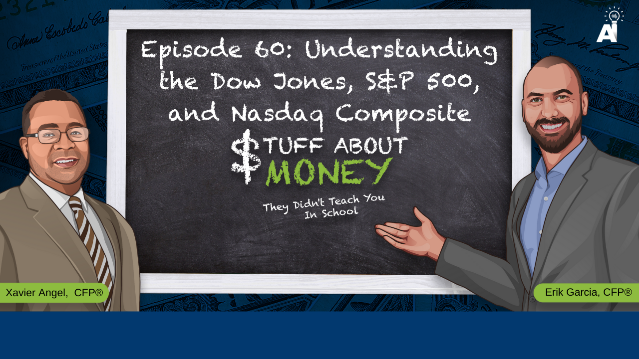 Episode 60 Understanding the Dow Jones, S&P 500, and Nasdaq Composite - Youtube Thumbnail