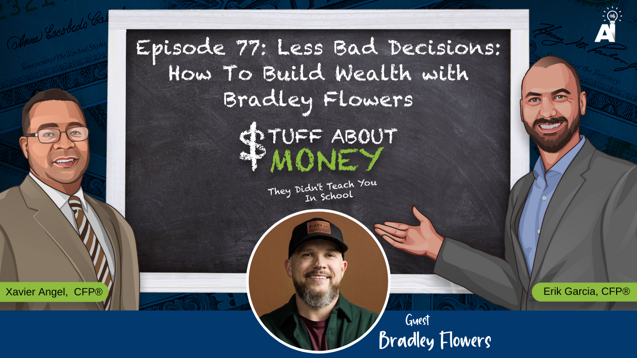 Episode 77_ Less Bad Decisions_ How To Build Wealth with Bradley Flowers - YouTube Thumbnail Graphic 2