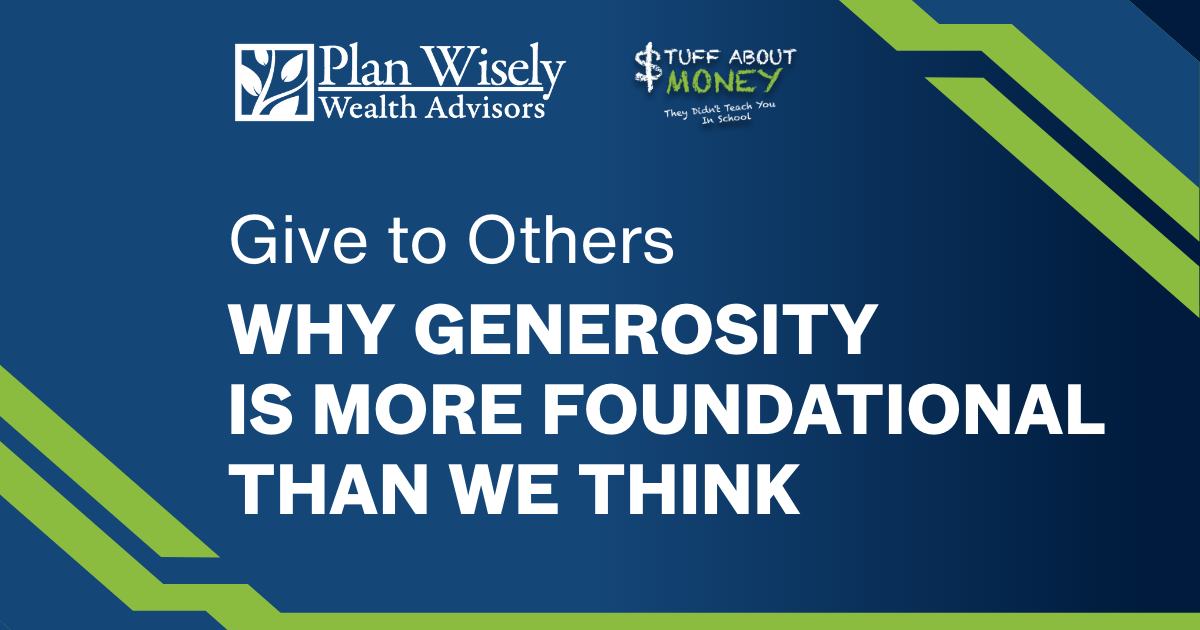Why Generosity is Foundational