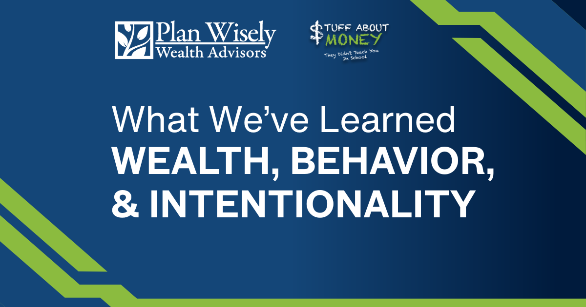 wealth, behavior & intentionality