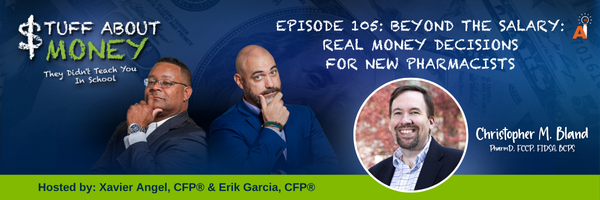 Episode 105_ Beyond the Salary_ Real Money Decisions for New Pharmacists - Website