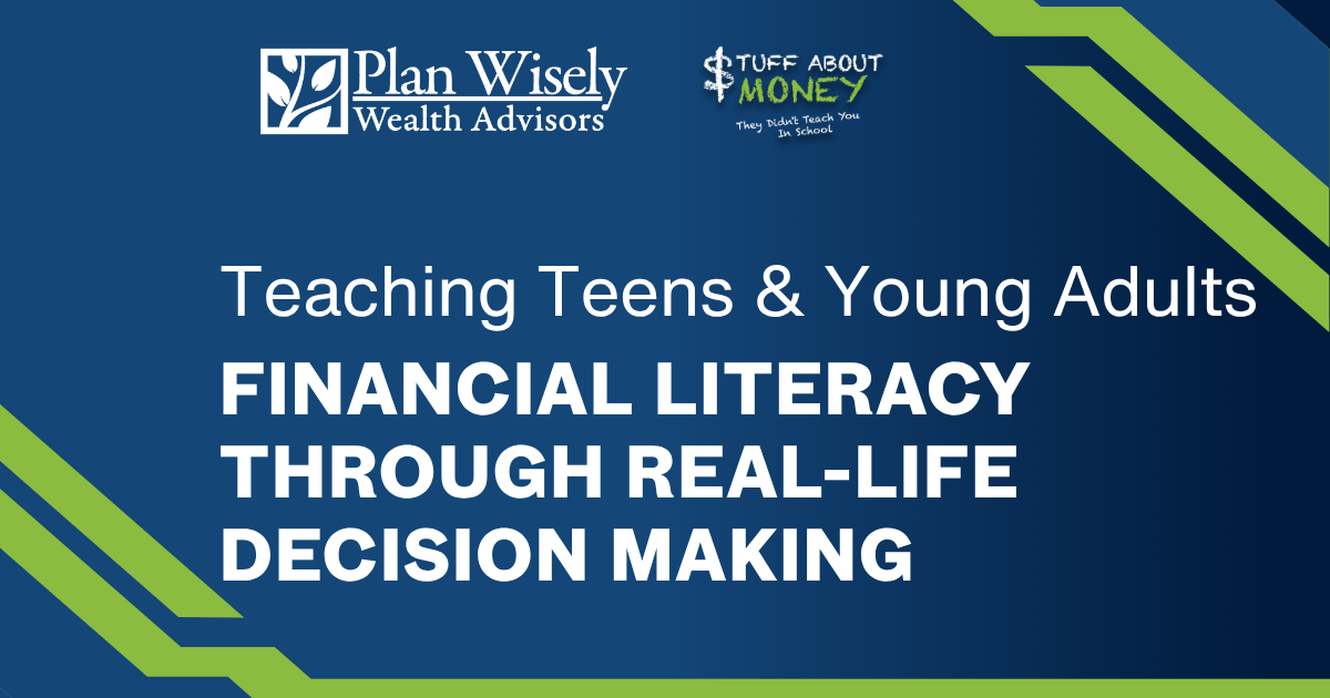 Financial Literacy through real life decision making